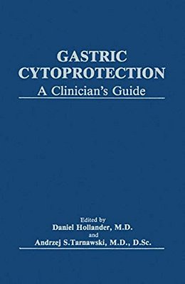 Gastric Cytoprotection: A Clinician's Guide-..