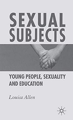 Sexual Subjects: Young People, Sexuality And Education-..