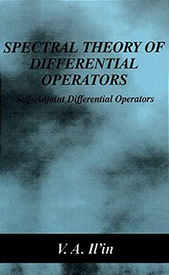 Spectral Theory Of Differential Operators: Self-Adjoint Differential Operators-..