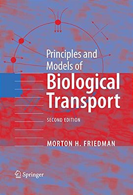 Principles And Models Of Biological Transport-..