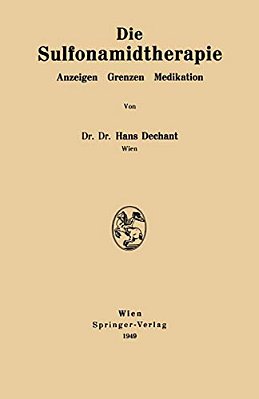 Die Sulfonamidtherapie: Anzeigen Grenzen Medikation-..