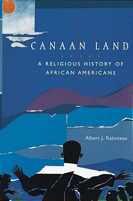 Canaan Land: A Religious History Of African Americans-..