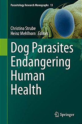 Dog Parasites Endangering Human Health-..