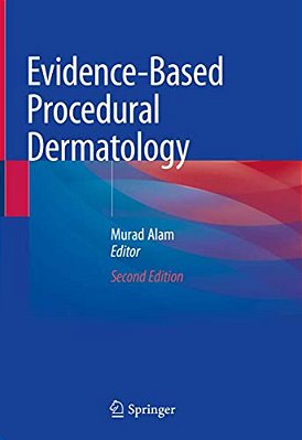 Evidence-Based Procedural Dermatology-..