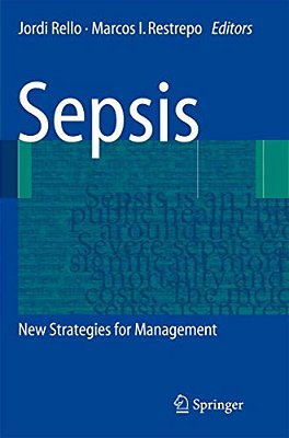 Sepsis: New Strategies For Management-..
