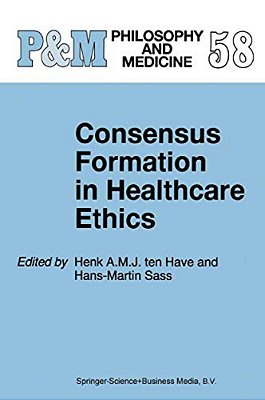 Consensus Formation In Healthcare Ethics-..