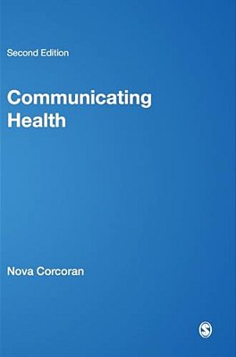 Communicating Health: Strategies For Health Promotion-..