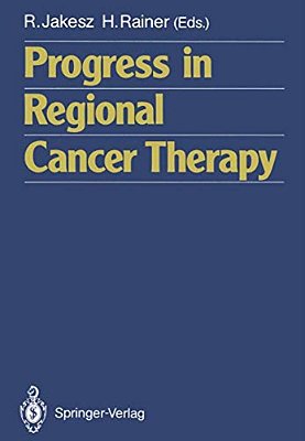 Progress In Regional Cancer Therapy-..