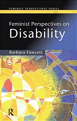 Feminist Perspectives On Disability-..