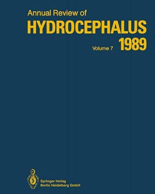 Annual Review Of Hydrocephalus: Volume 7 1989-..