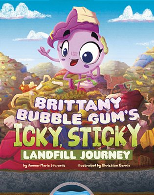 Brittany Bubble Gum's Icky, Sticky Landfill Journey-..