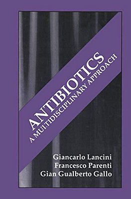 Antibiotics: A Multidisciplinary Approach-..