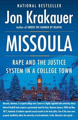 Missoula: Rape And The Justice System In A College Town-..