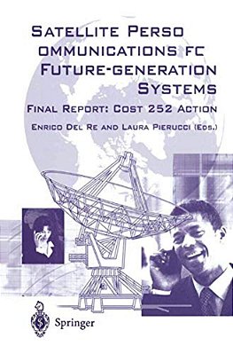 Satellite Personal Communications For Future-Generation Systems: Final Report: Cosy 252 Action-..