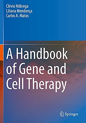 A Handbook Of Gene And Cell Therapy-..
