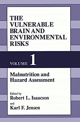 The Vulnerable Brain And Environmental Risks-..