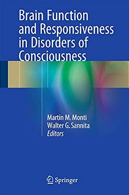 Brain Function And Responsiveness In Disorders Of Consciousness-..