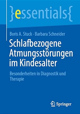 Schlafbezogene Atmungsstörungen Im Kindesalter: Besonderheiten In Diagnostik Und Therapie-..