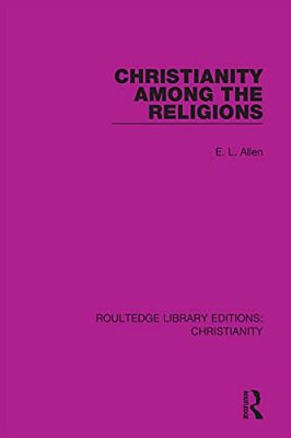 Christianity Among The Religions-..