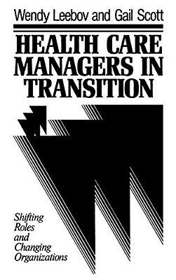 Health Care Managers In Transi-..