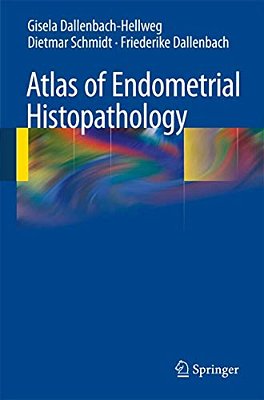 Atlas Of Endometrial Histopathology-..