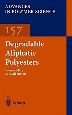 Degradable Aliphatic Polyesters-..