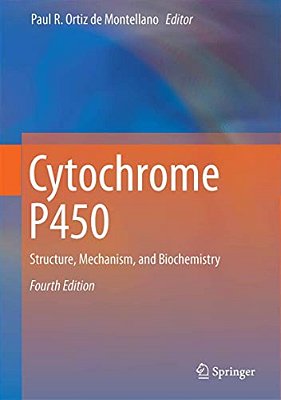 Cytochrome P450: Structure, Mechanism, And Biochemistry-..