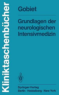 Grundlagen Der Neurologischen Intensivmedizin-..