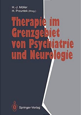 Therapie Im Grenzgebiet Von Psychiatrie Und Neurologie-..