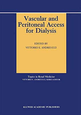 Vascular And Peritoneal Access For Dialysis-..
