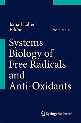 Systems Biology Of Free Radicals And Antioxidants-..