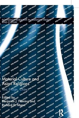 Material Culture And Asian Religions: Text, Image, Object-..