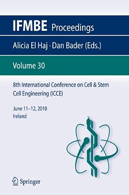 8Th International Conference On Cell & Stem Cell Engineering (Icce): June 11-12, 2010 Ireland-..