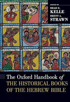 The Oxford Handbook Of The Historical Books Of The Hebrew Bible-..