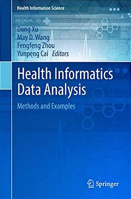 Health Informatics Data Analysis: Methods And Examples-..