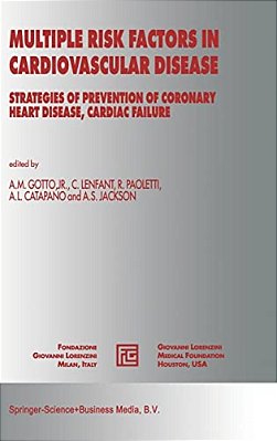 Multiple Risk Factors In Cardiovascular Disease: Strategies Of Prevention Of Coronary Heart Disease, Cardiac Failure, And Stroke-..