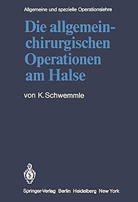 Die Allgemein-Chirurgischen Operationen Am Halse-..