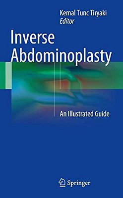 Inverse Abdominoplasty: An Illustrated Guide-..