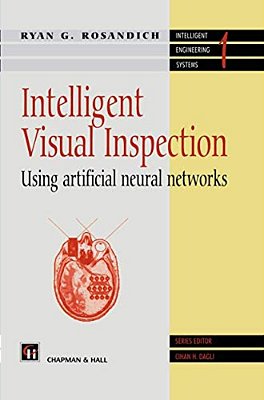 Intelligent Visual Inspection: Using Artificial Neural Networks-..