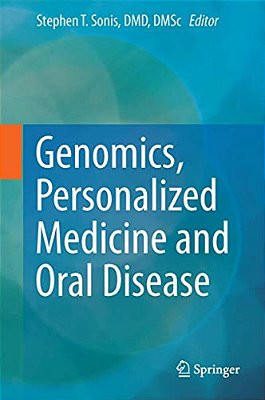 Genomics, Personalized Medicine And Oral Disease-..