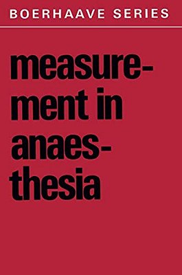Measurement In Anaesthesia-..