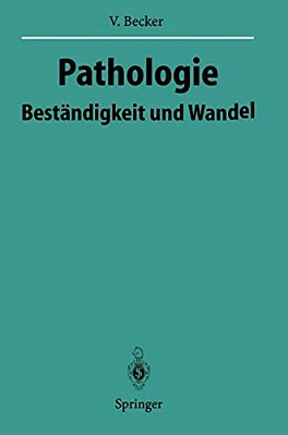 Pathologie: Beständigkeit Und Wandel-..