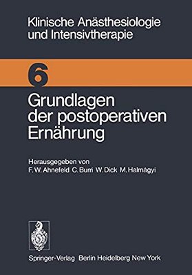 Grundlagen Der Postoperativen Ernährung: Workshop Mai 1974-..