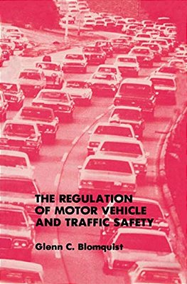 The Regulation Of Motor Vehicle And Traffic Safety-..