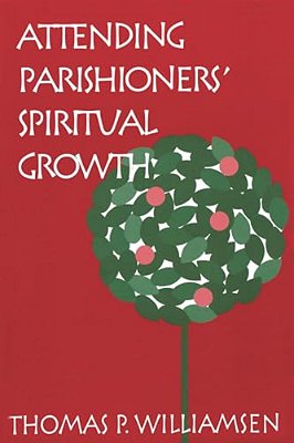 Attending Parishioners' Spiritual Growth-..