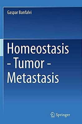 Homeostasis - Tumor - Metastasis-..
