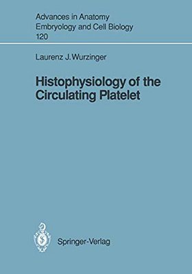 Histophysiology Of The Circulating Platelet-..