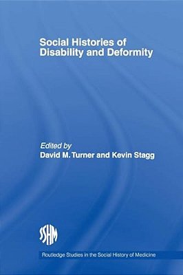 Social Histories Of Disability And Deformity-..