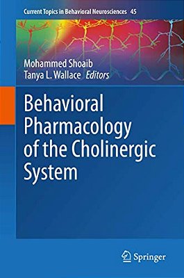 Behavioral Pharmacology Of The Cholinergic System-..
