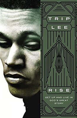 Rise: Get Up And Live In God's Great Story-..